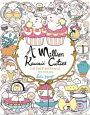 A Million Kawaii Cuties: The Sweetest Things to Color