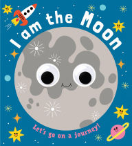 Title: Googly Eyes: I Am the Moon, Author: Teresa Bell n