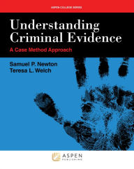 Title: Understanding Criminal Evidence, Author: Samuel P. Newton