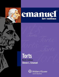 Emanuel Law Outlines: Torts / Edition 9