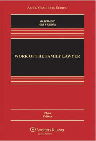 Title: Work of the Family Lawyer, Third Edition / Edition 3, Author: Oliphant
