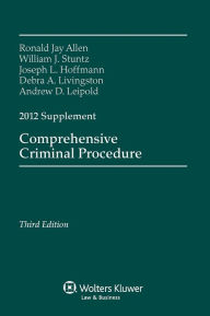 Comprehensive Criminal Procedure 2012 Case Supplement