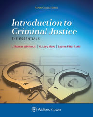 Title: Introduction to Criminal Justice: The Essentials, Author: L. Thomas Winfree Jr.