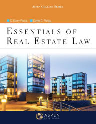 Title: Essentials of Real Estate Law, Author: C. Kerry Fields