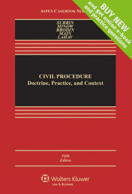 Title: Civil Procedure: Doctrine, Practice, and Content / Edition 5, Author: Stephen N. Subrin