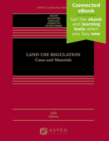 Land Use Regulation: Cases and Materials [Connected eBook] / Edition 5