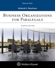 Title: Business Organizations for Paralegal / Edition 8, Author: Deborah E. Bouchoux