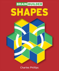 Title: Brain Builder Shapes, Author: Charles Phillips