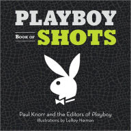 Title: Playboy Book of Shots, Author: Paul Knorr