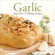 Title: Garlic: More Than 75 Delicious Recipes, Author: Penn Publishing Ltd.