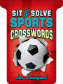 Sit & Solve® Sports Crosswords