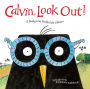 Calvin, Look Out!: A Bookworm Birdie Gets Glasses