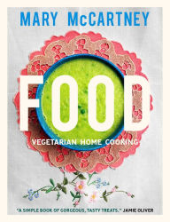 Title: Food: Vegetarian Home Cooking, Author: Mary McCartney