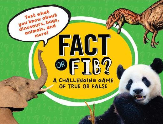 Fact or Fib?: A Challenging Game of True or False|Paperback