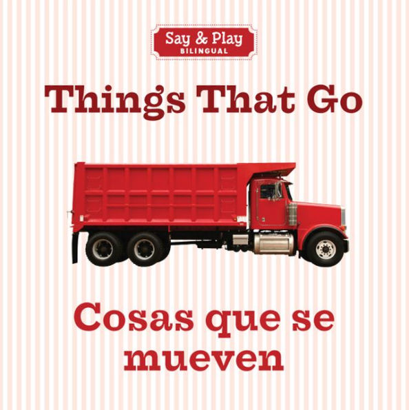 Things That Go/Cosas que se mueven