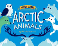 Title: Arctic Animals, Author: Tad Carpenter
