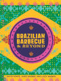 Brazilian Barbecue & Beyond