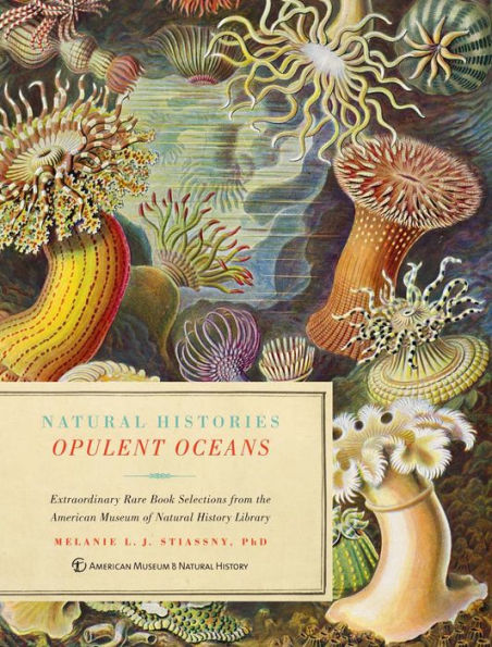 Opulent Oceans: Extraordinary Rare Book Selections from the American Museum of Natural History Library