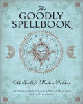 Alternative view 1 of The Goodly Spellbook: Olde Spells for Modern Problems