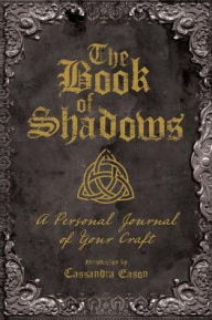 The Book of Shadows: A Personal Journal of Your Craft