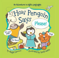 Title: How Penguin Says Please!, Author: Abigail Samoun