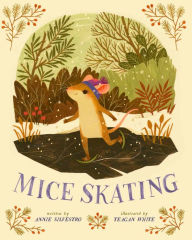 Title: Mice Skating, Author: Annie Silvestro