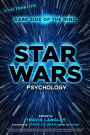 Star Wars Psychology: Dark Side of the Mind