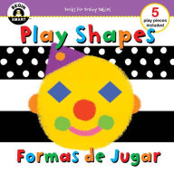 Title: Play Shapes / Formas de Jugar (Begin Smart Series, Author: Inc. Sterling Publishing Co.