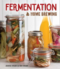 Title: Fermentation & Home Brewing: The Ultimate Resource, Author: Eric Childs