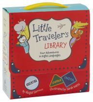 Title: Little Traveler's Library: Four Adventures in Eight Languages, Author: Abigail Samoun