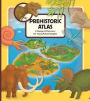 Prehistoric Atlas: A Voyage of Discovery for Young Paleontologists