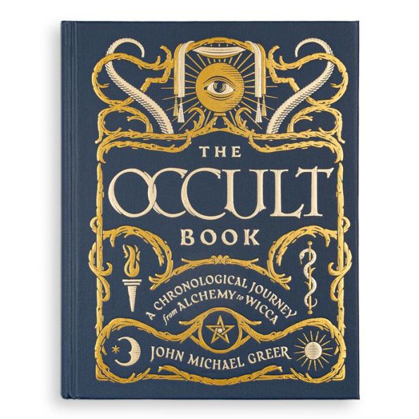 The Occult Book: A Chronological Journey from Alchemy to Wicca