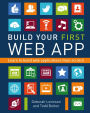 Build Your First Web App: Learn to Build Web Applications from Scratch