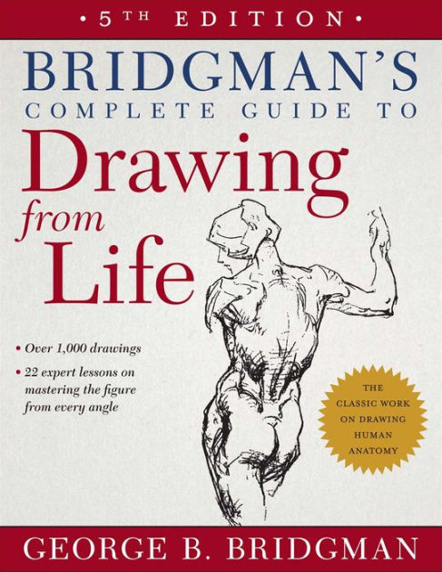 Bridgman's Complete Guide To Drawing From Life By George B. Bridgman ...