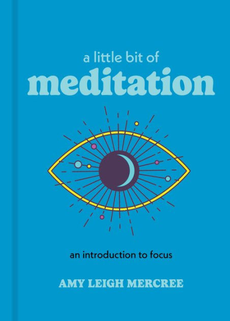 A Little Bit of Meditation: An Introduction to Mindfulness|Hardcover