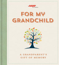 Title: For My Grandchild: A Grandparent's Gift of Memory, Author: Lark Crafts