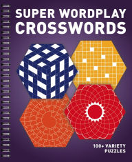 Title: Super Wordplay Crosswords: 100+ Variety Puzzles, Author: Penny Publications LLC