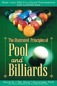 Title: The Illustrated Principles of Pool and Billiards, Author: David G. Alciatore