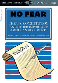 Title: The U.S. Constitution and Other Important American Documents (No Fear), Author: SparkNotes