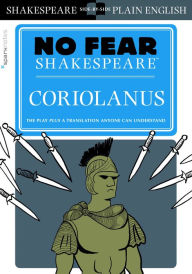 Title: Coriolanus (No Fear Shakespeare), Author: SparkNotes