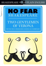 Title: Two Gentlemen of Verona (No Fear Shakespeare), Author: SparkNotes