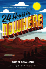 Title: 24 Hours in Nowhere, Author: Dusti Bowling