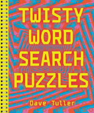 Title: Twisty Word Search Puzzles, Author: Dave Tuller