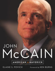 Title: John McCain: American Maverick, Author: Elaine S. Povich
