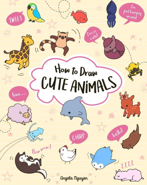 How to Draw Cute Animals by Angela Nguyen, Paperback Barnes Noble®