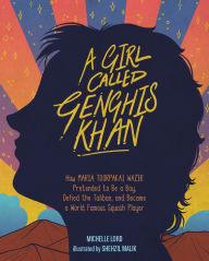 Title: A Girl Called Genghis Khan: How Maria Toorpakai Wazir Pretended to Be a Boy, Defied the Taliban, and Became a World Famous Squash Player, Author: Michelle Lord