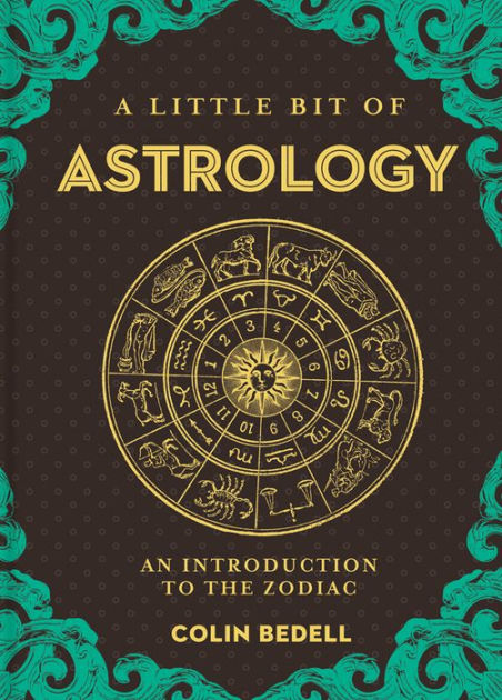 A Little Bit of Astrology: An Introduction to the Zodiac|Hardcover