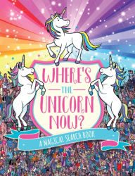 Title: Where's the Unicorn Now?: A Magical Search Book, Author: Sophie Schrey