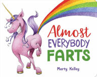 Title: Almost Everybody Farts, Author: Marty Kelley