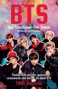 Title: BTS: Test Your Super-Fan Status, Author: Kate Hamilton